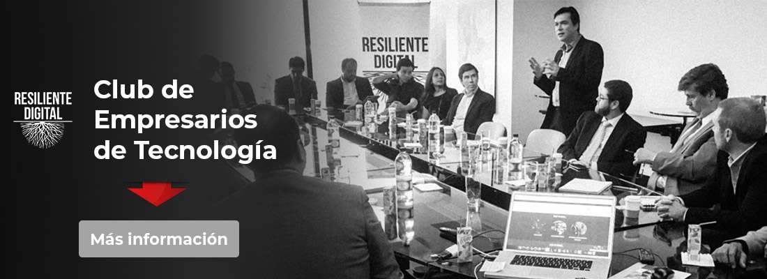 Resiliente Digital - Club de Empresarios de Tecnología